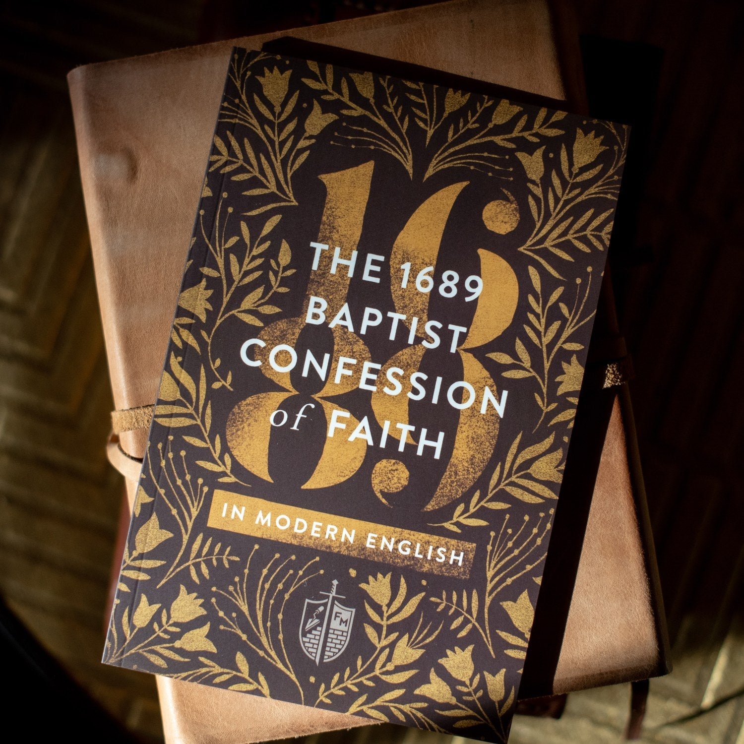 The 1689 Baptist Confession of Faith in Modern English [English]