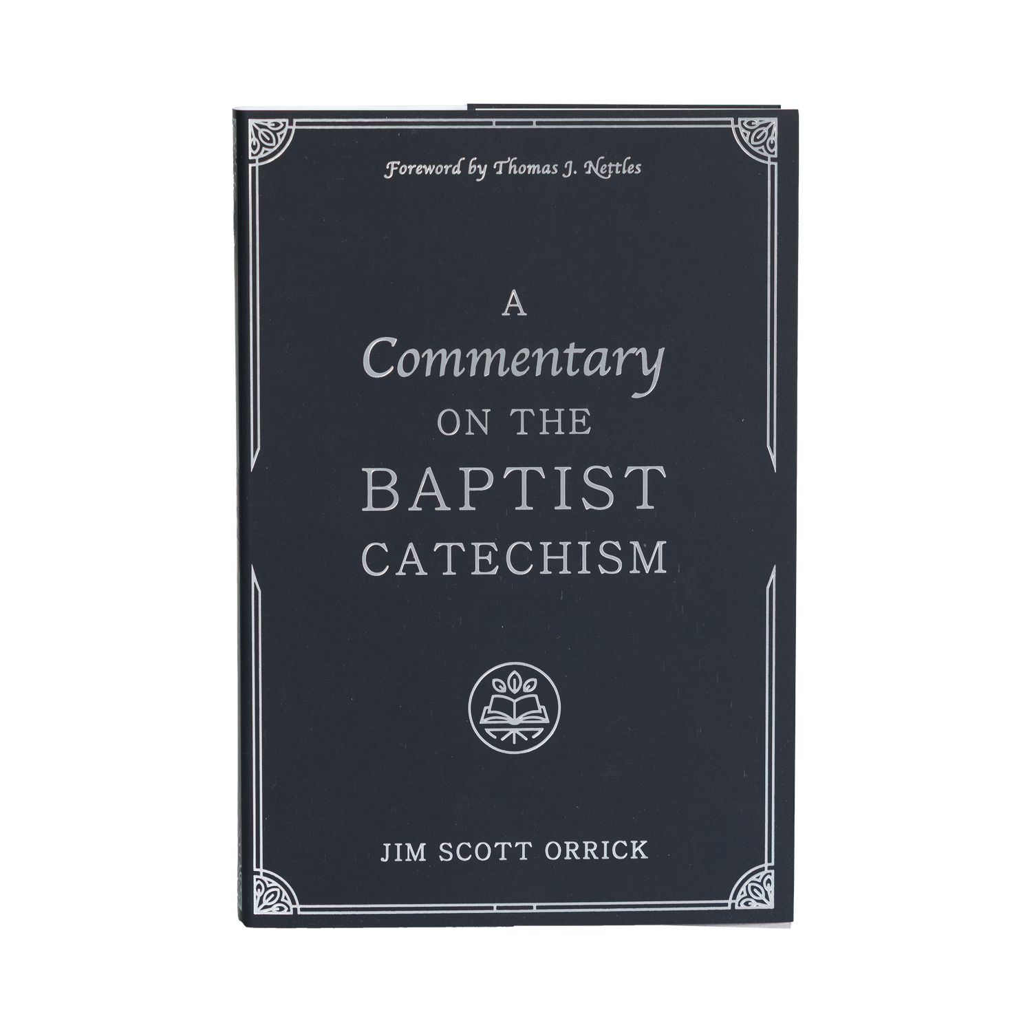 Book titled 'A Commentary on the Baptist Catechism' by Jim Scott Orrick with decorative elements on a white background