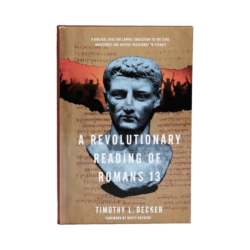 Book cover with a bust of a man and text about 'A Revolutionary Reading of Romans 13' by Timothy L. Decker.