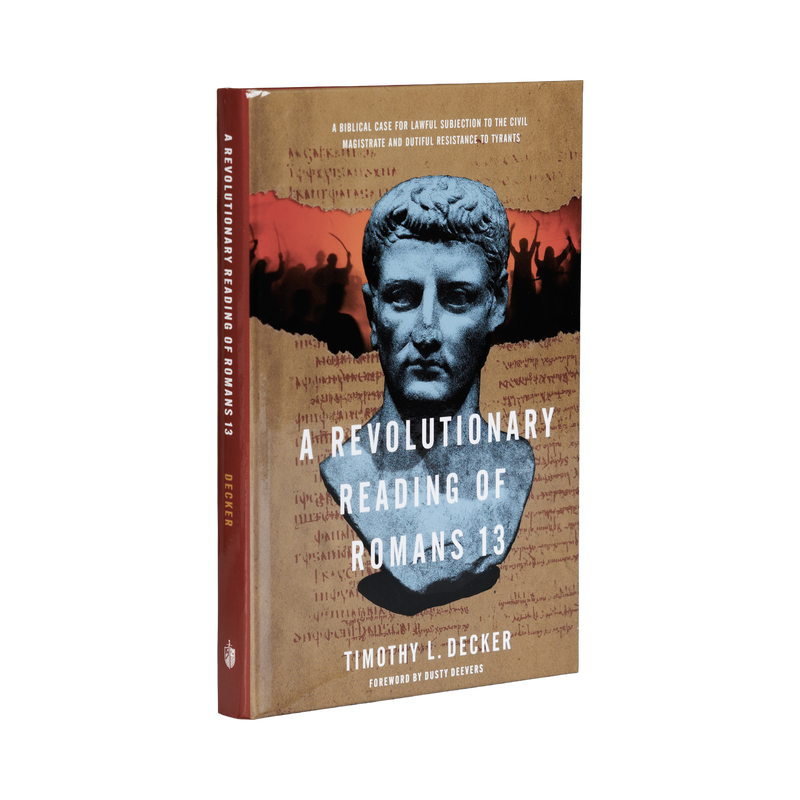 Book cover of 'A Revolutionary Reading of Romans 13' by Timothy L. Decker with a bust and crowd design.