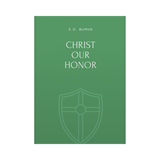 Christ Our Honor