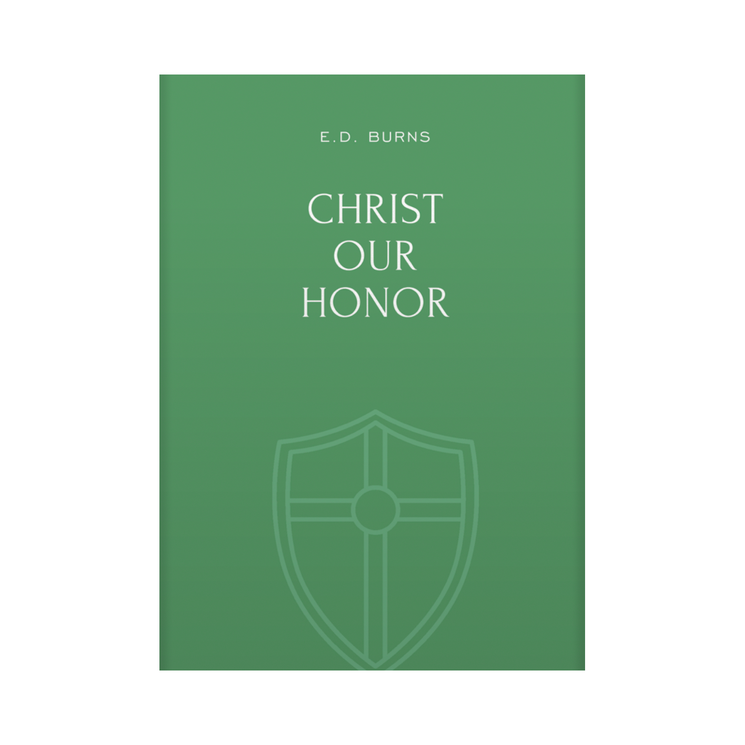 Christ Our Honor