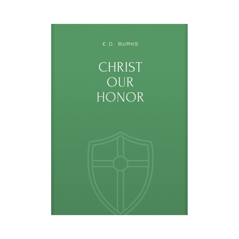 Christ Our Honor