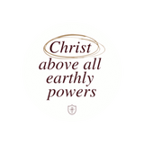 Christ Above all Earthly Powers Sticker