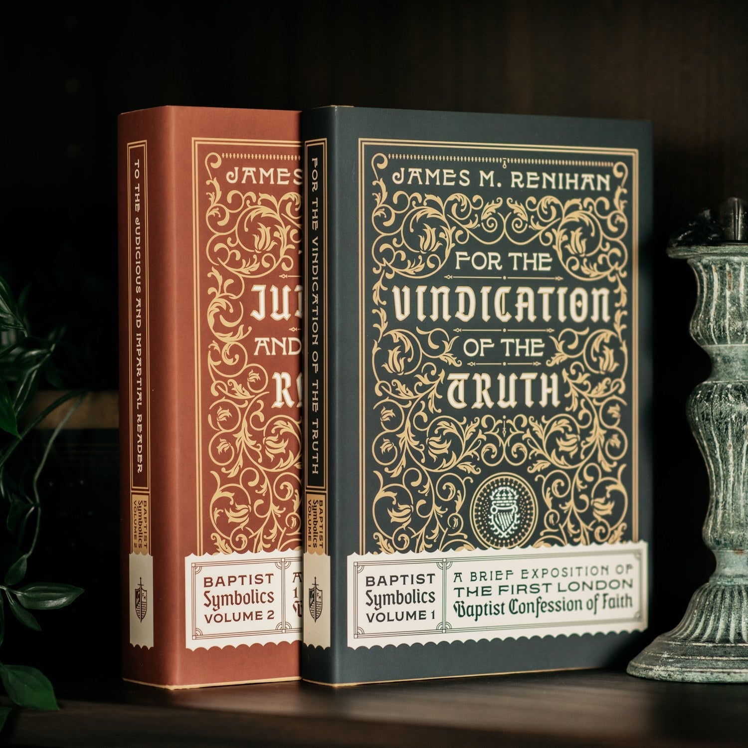 For the Vindication of the Truth: Baptist Symbolics Volume 1 [English]
