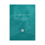 Forbid Them Not