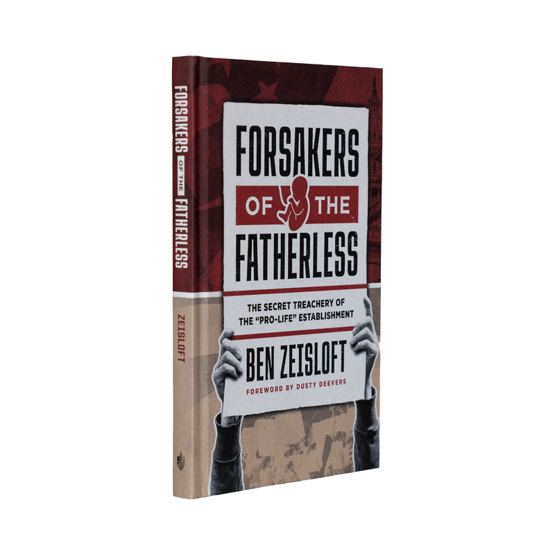 Book titled 'Forsakers of the Fatherless' by Ben Zeisloft on a white background