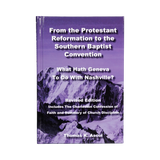 From the Protestant Reformation to the SBC