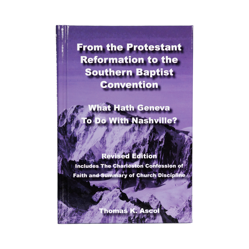 From the Protestant Reformation to the SBC