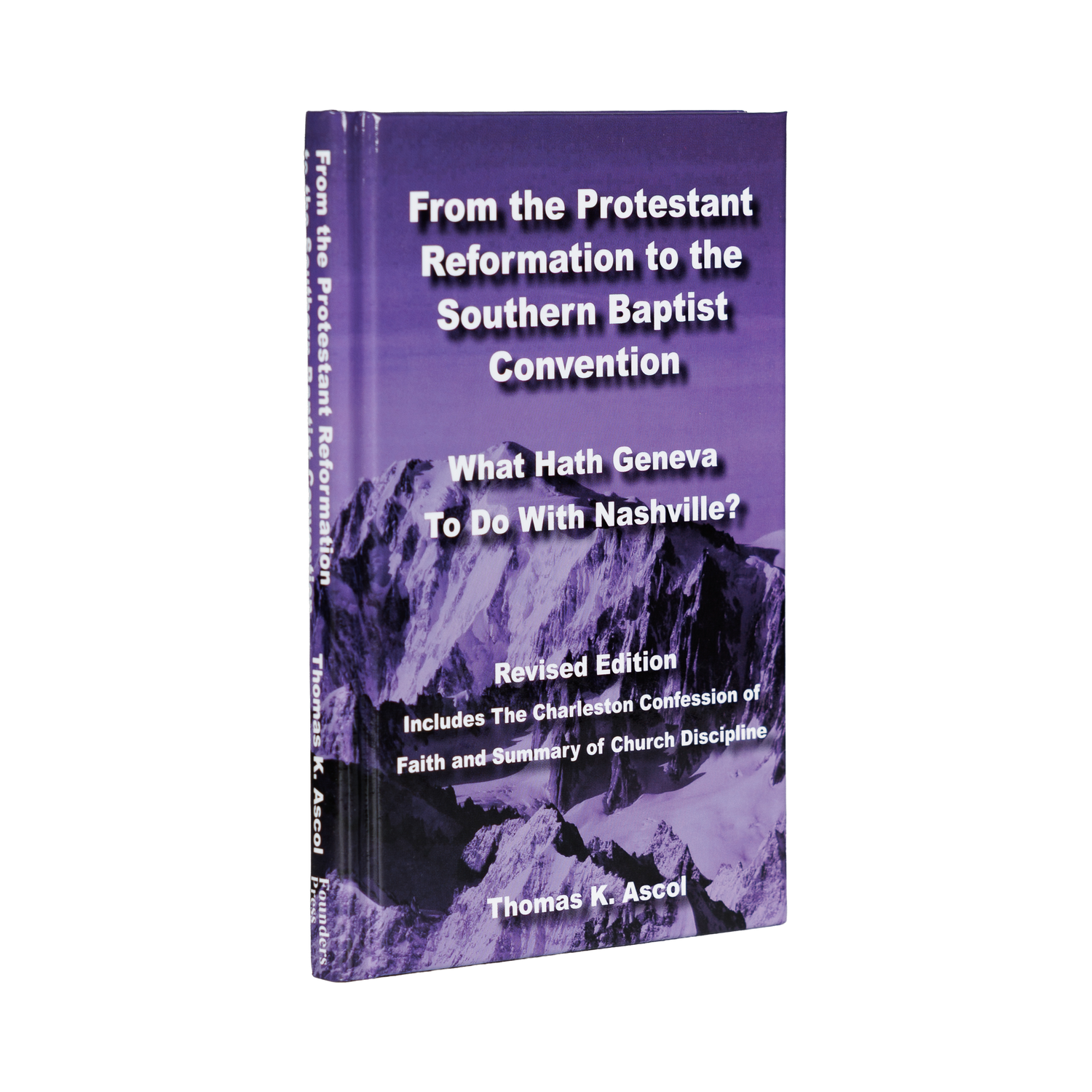 From the Protestant Reformation to the SBC