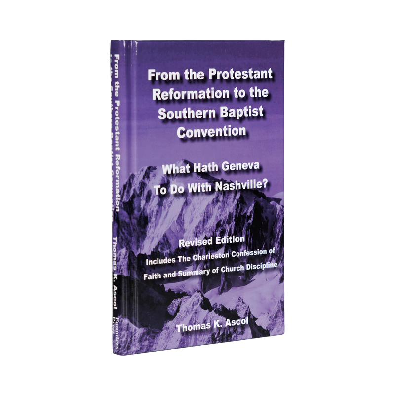 From the Protestant Reformation to the SBC