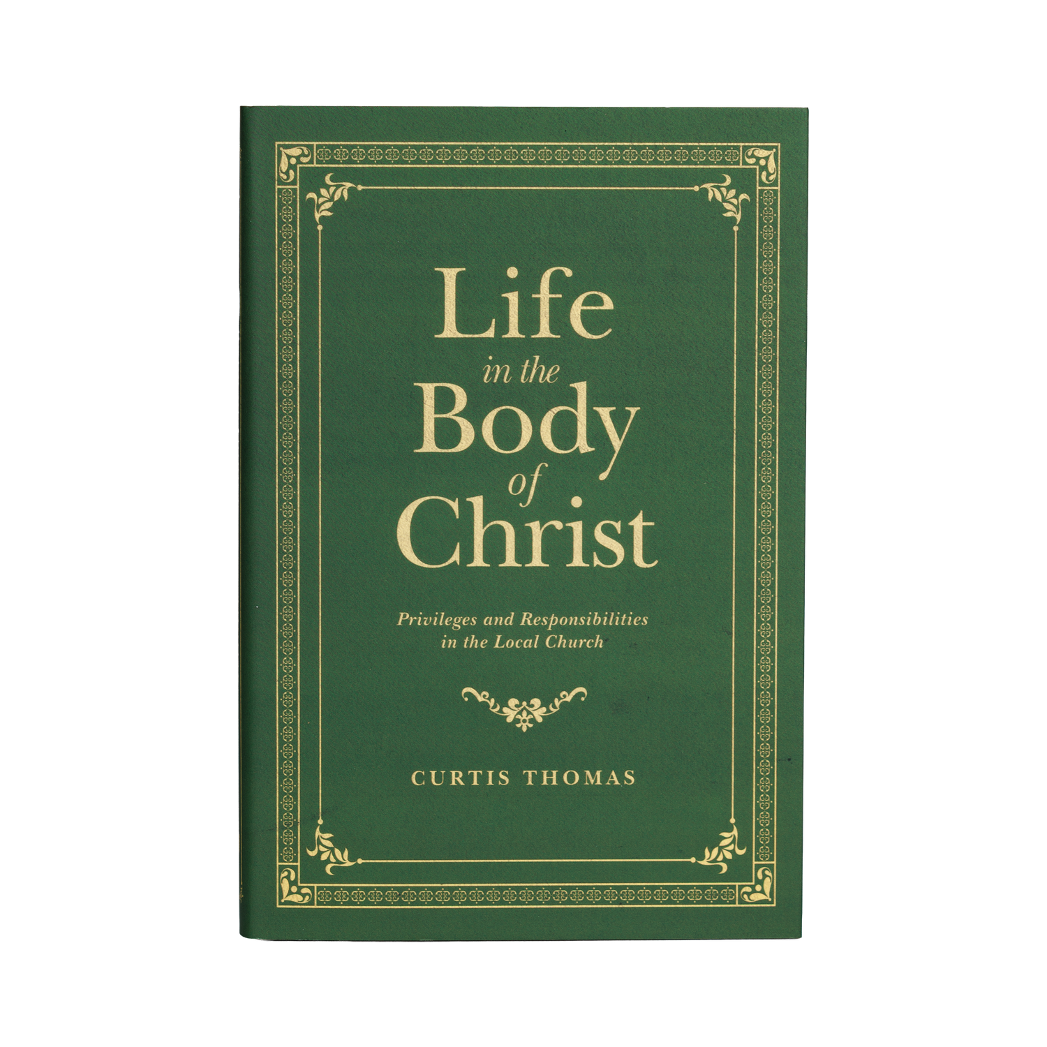 Book titled 'Life in the Body of Christ' by Curtis Thomas on a green background