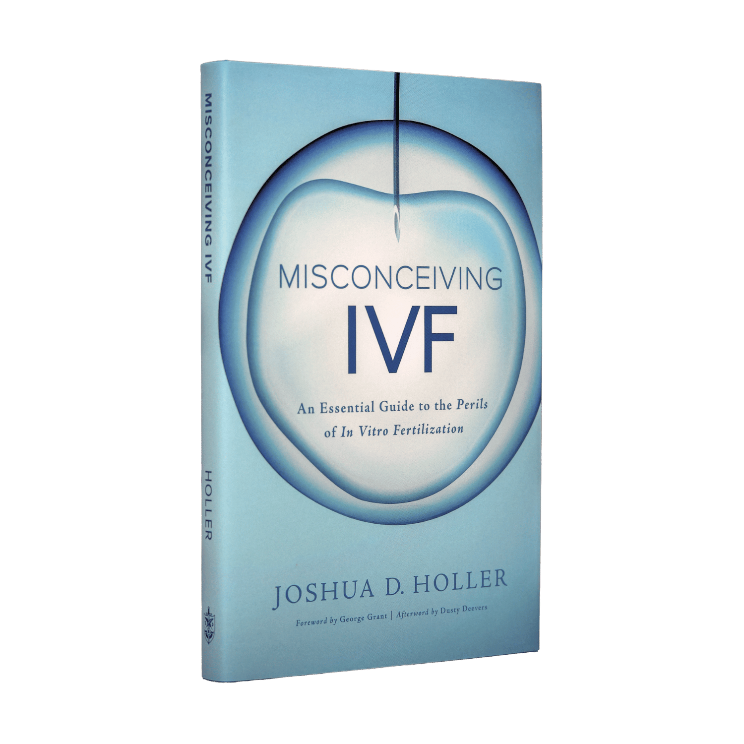 The book 'Misconceiving IVF' by Joshua D. Holler, featuring a light blue cover with a central graphic of a syringe inside a bubble.