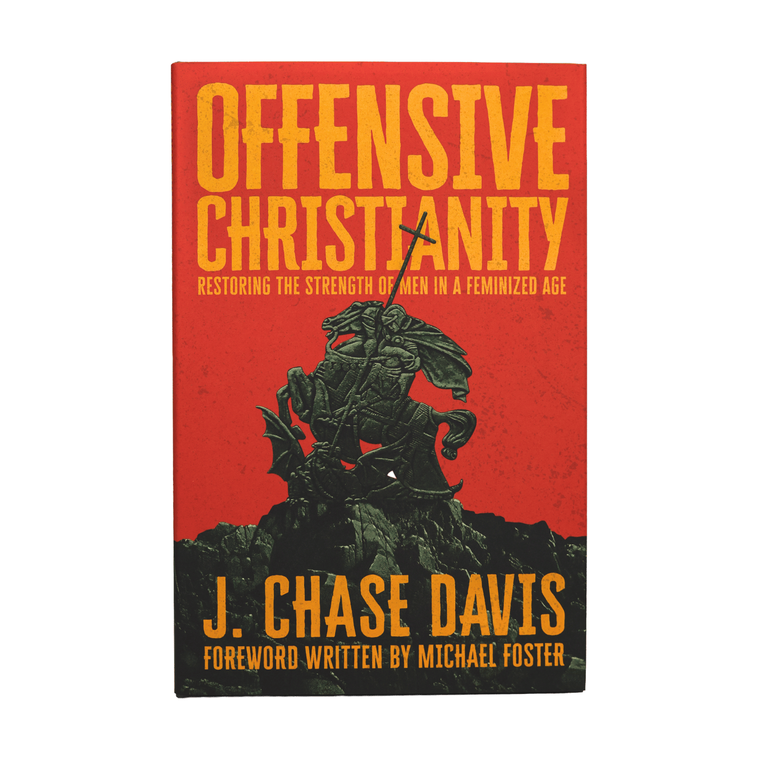 The book cover of 'Offensive Christianity' by J. Chase Davis, featuring a bold red background with yellow title text and a black illustration of St George killing the dragon