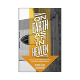 On Earth As It Is In Heaven