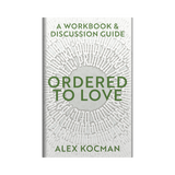 Ordered to Love Workbook