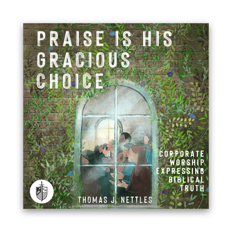 Praise Is His Gracious Choice (Audiobook)