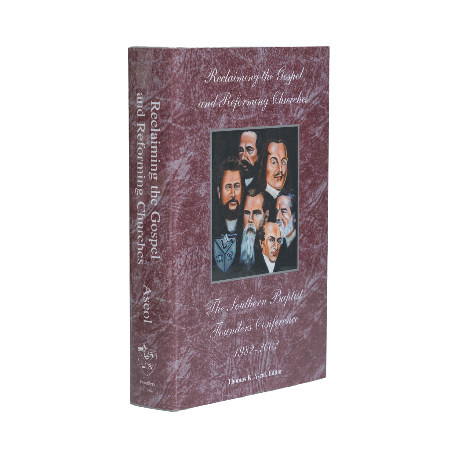 Book titled 'Reclaiming the Gospel and Reforming Churches' with a cover featuring portraits of men on a white background.