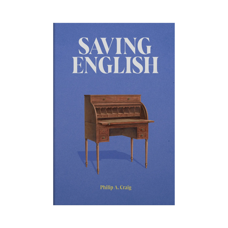 Book cover of 'Saving English' by Philip A. Craig with a wooden desk illustration on a blue background