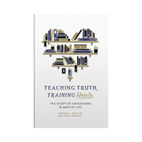 Teaching Truth, Training Hearts