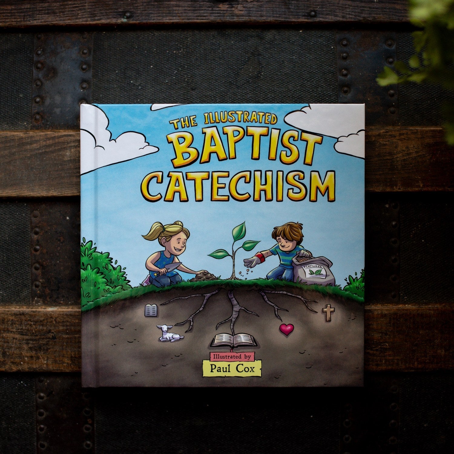 The Illustrated Baptist Catechism