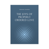 The Joys of Properly Ordered Love