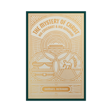 The Mystery of Christ, His Covenant, and His Kingdom