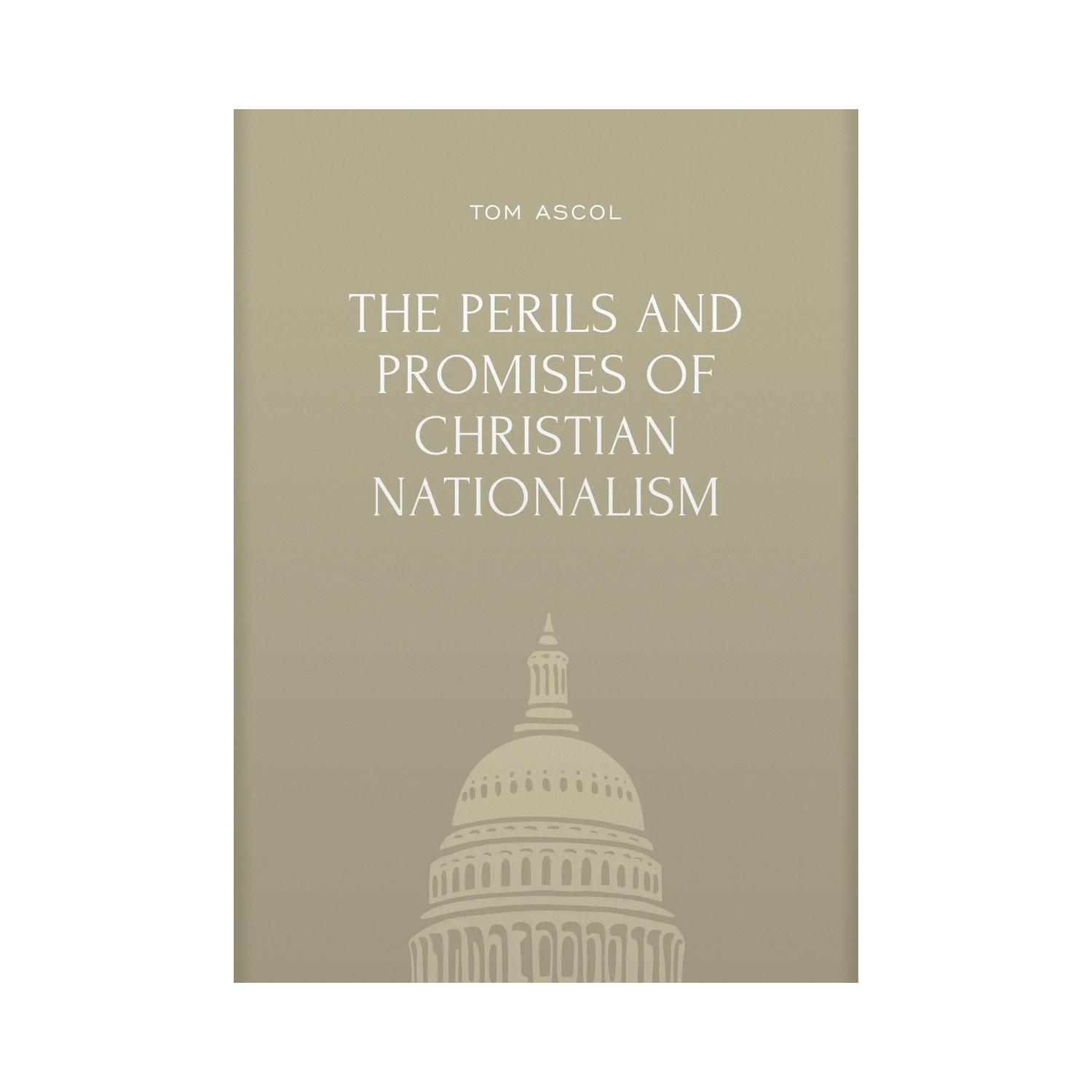 The Perils and Promises of Christian Nationalism