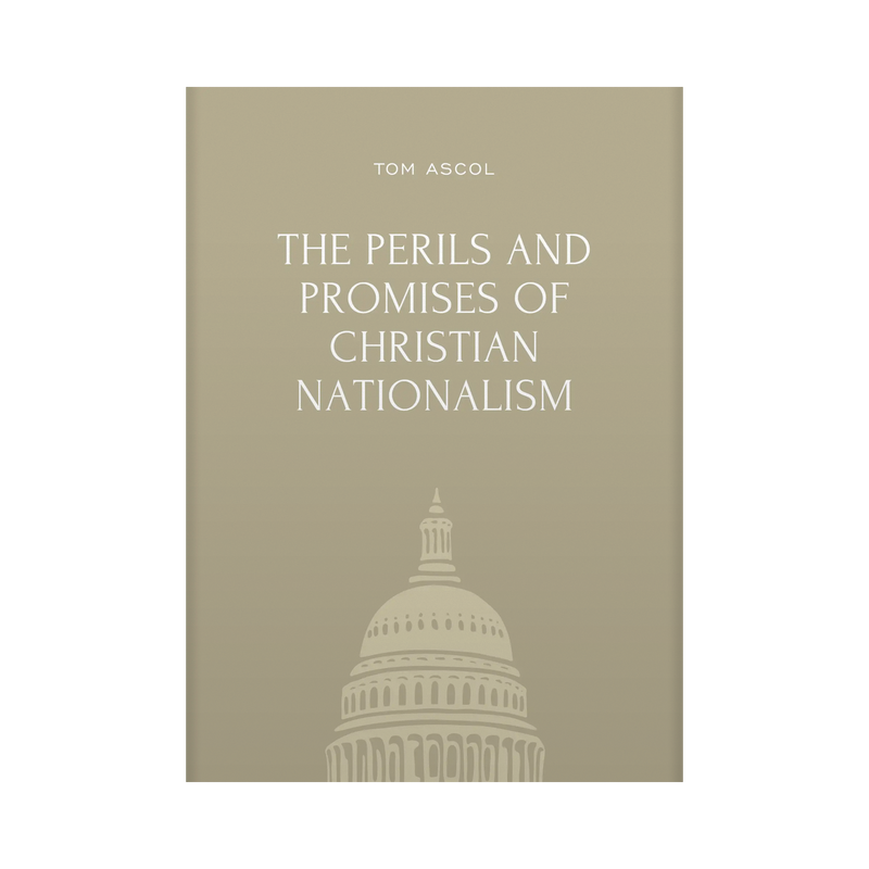 The Perils and Promises of Christian Nationalism