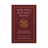Those Things Most Surely Believed