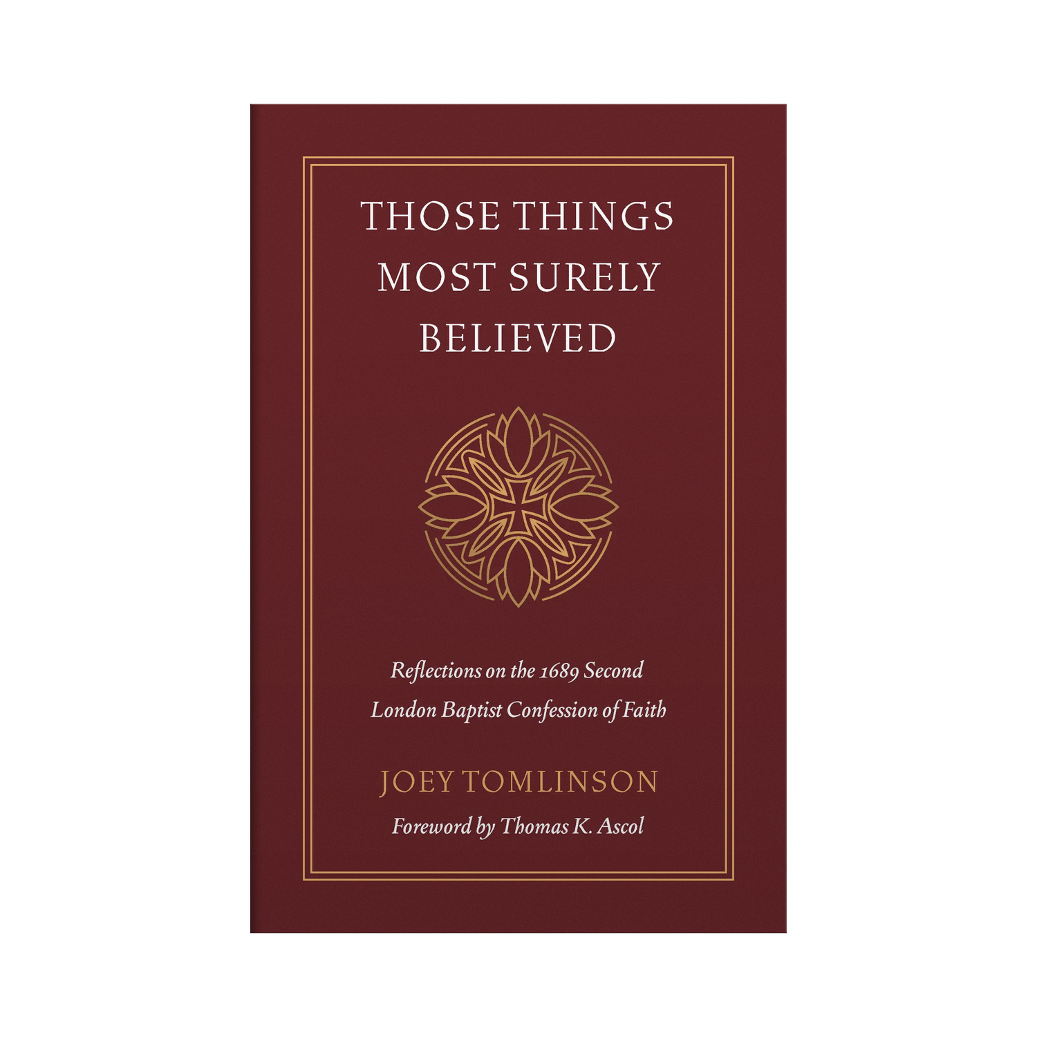 Those Things Most Surely Believed