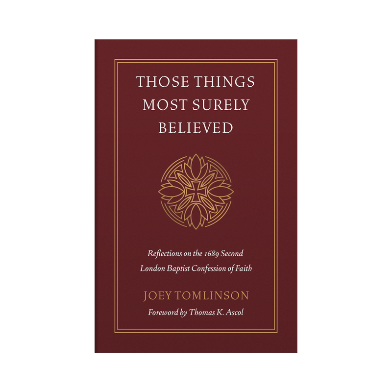 Those Things Most Surely Believed