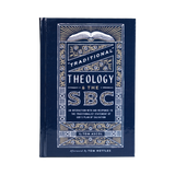 Traditional Theology & the SBC
