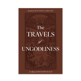 The Travels of Ungodliness