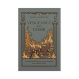 Vengeance Has Come