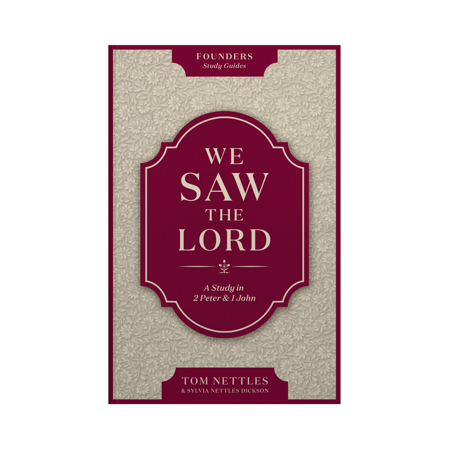 Book cover of 'We Saw the Lord' by Tom Nettles and Sylvia Settles Dickson with maroon and beige design.