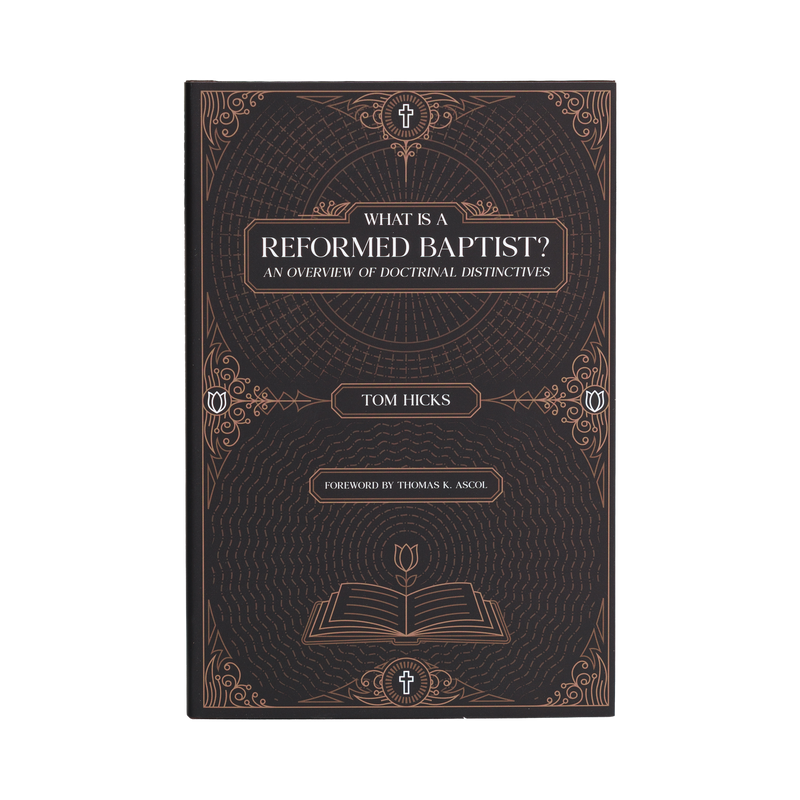 What Is a Reformed Baptist? [English]