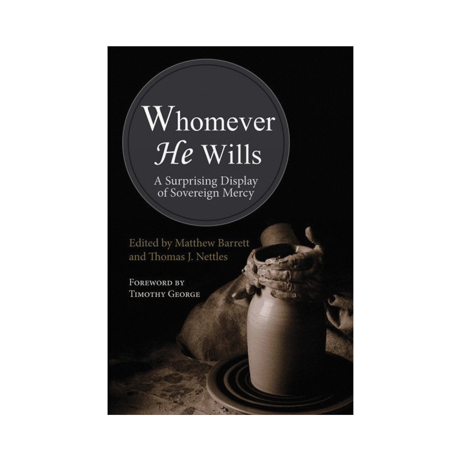 Whomever He Wills