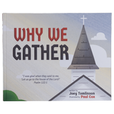Why We Gather